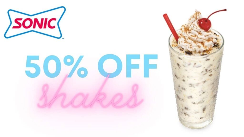 Sonic Half-Price Shakes